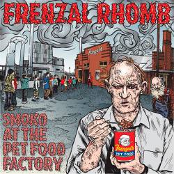 Frenzal Rhomb : Smoko at the Pet Food Factory